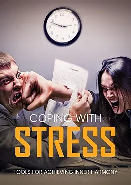E-Book (epub) Coping with Stress: Tools for Achieving Inner Harmony von Tiago Silva