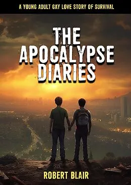 E-Book (epub) The Apocalypse Diaries von Robert Blair