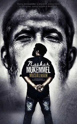 E-Book (epub) Mukemmel Musalman: Kafir Biraz, Peygamber Biraz von Abhijit Naskar