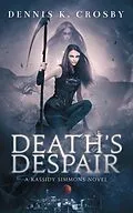 E-Book (epub) Death's Despair von Dennis K. Crosby