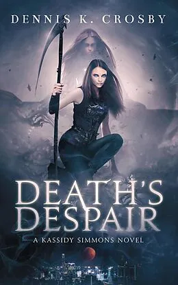 E-Book (epub) Death's Despair von Dennis K. Crosby