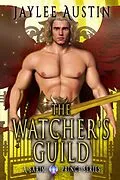 E-Book (epub) The Watcher's Guild (A Sarim Prince Series, #3) von Jaylee Austin