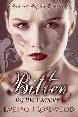 E-Book (epub) Bitten by the Vampire von Emerson Rosewood