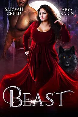 E-Book (epub) Beast (The Never Islands, #1) von Arya Karin, Sarwah Creed