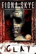 E-Book (epub) Child of Clay (Those Who Are Awake, #1) von Fiona Skye
