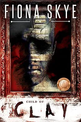 E-Book (epub) Child of Clay (Those Who Are Awake, #1) von Fiona Skye