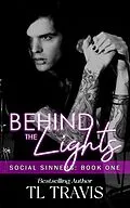 E-Book (epub) Behind the Lights (Social Sinners, #1) von Tl Travis