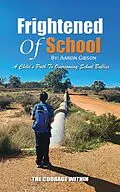 E-Book (epub) Frightened Of School von Aaron Gibson