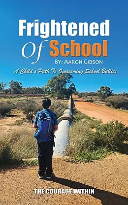 E-Book (epub) Frightened Of School von Aaron Gibson