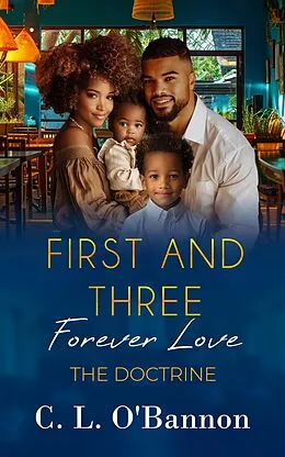 E-Book (epub) First and Three: Forever Love - The Doctrine von C. L. O'Bannon