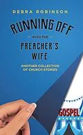 E-Book (epub) Running Off with the Preacher's Wife von Debra Robinson