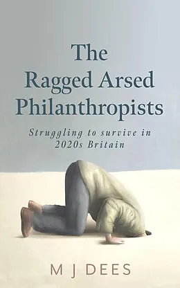 E-Book (epub) The Ragged Arsed Philanthropists von M J Dees