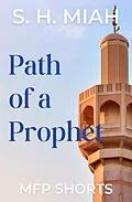 E-Book (epub) Path of a Prophet von S. H. Miah