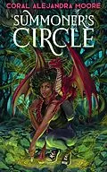 E-Book (epub) Summoner's Circle (Forgotten Magics, #1) von Coral Alejandra Moore