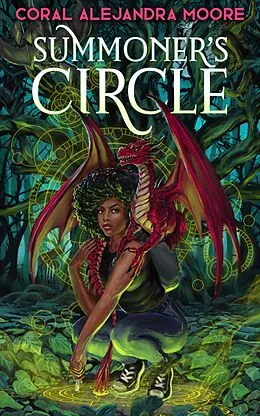 E-Book (epub) Summoner's Circle (Forgotten Magics, #1) von Coral Alejandra Moore