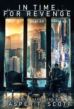 E-Book (epub) In Time For Revenge (Scott Standalones, #3) von Jasper T. Scott