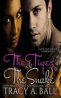 E-Book (epub) The Tiger & The Snake von Tracy A. Ball
