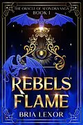 E-Book (epub) Rebels Flame von Bria Lexor