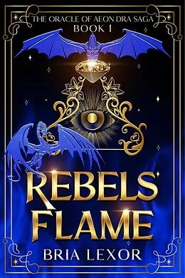 E-Book (epub) Rebels Flame von Bria Lexor