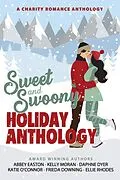 E-Book (epub) Sweet and Swoony Holiday Anthology von Abbey Easton, Frieda Downing, Katie O'Connor