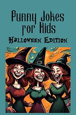 E-Book (epub) Punny Jokes For Kids - Halloween Edition von Curiosity Chronicles Publishing