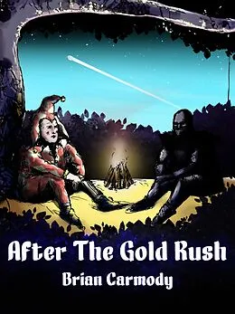 E-Book (epub) After The Gold Rush von Brian Carmody