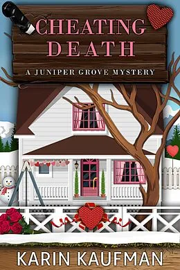 E-Book (epub) Cheating Death (Juniper Grove Cozy Mystery, #6) von Karin Kaufman