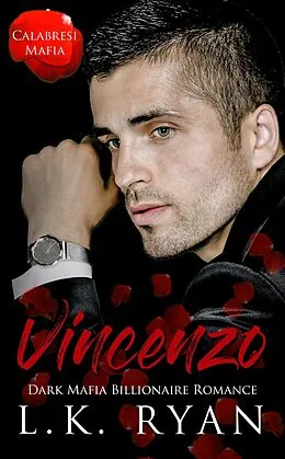 E-Book (epub) Vincenzo (Calabresi Italian Mafia, #5) von L. K. Ryan