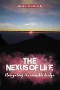 E-Book (epub) The Nexus of Life von Anita Fredericks