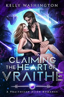 E-Book (epub) Claiming the Heart of Vraithe von Kelly Washington