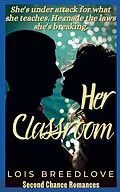E-Book (epub) Her Classroom (Small Town Secrets, #15) von Lois Breedlove