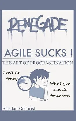 E-Book (epub) Agile Sucks! von Alasdair Gilchrist