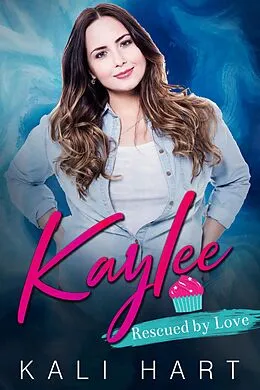 E-Book (epub) Kaylee (Rescued by Love, #1) von Kali Hart