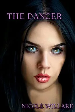E-Book (epub) The Dancer (Sinner's Paradise, #8) von Nicole Willard