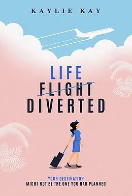 E-Book (epub) Life, Diverted von Kaylie Kay