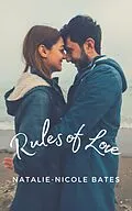 E-Book (epub) Rules of Love von Natalie-Nicole Bates