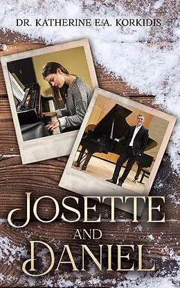 E-Book (epub) Josette and Daniel (The Story of Josette and Daniel, #3) von Katherine Korkidis
