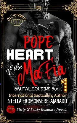 E-Book (epub) Pope Heart of the Mafia (Brutal Cousins: An Enemies-to-Lovers Dark Mafia Romance) von Stella Eromonsere-Ajanaku