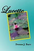 E-Book (epub) Lucette von Donna J. Burr