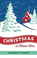 E-Book (epub) Christmas in Classic Films von Jacqueline T. Lynch