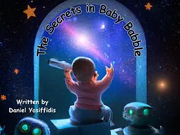 E-Book (epub) The Secrets in Baby Babble von Thomas Vas-Don, Daniel Yosiffidis