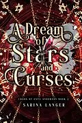 E-Book (epub) A Dream of Stars and Curses (Chaos of Esta Anderson, #2) von Sarina Langer