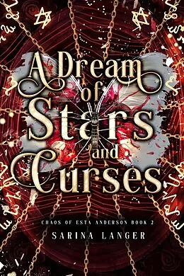 E-Book (epub) A Dream of Stars and Curses (Chaos of Esta Anderson, #2) von Sarina Langer