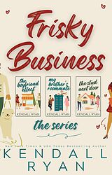 eBook (epub) Frisky Business de Kendall Ryan