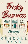 E-Book (epub) Frisky Business von Kendall Ryan