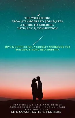 E-Book (epub) Love & Connection: A Couple's Workbook. (Relationships) von Vishelle Cammon