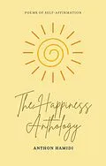 E-Book (epub) The Happiness Anthology von Anthon Hamidi