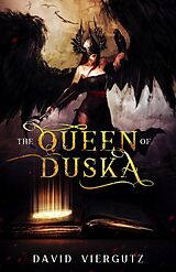 eBook (epub) The Queen of Duska (The Demonic Compendium, #2) de David Viergutz