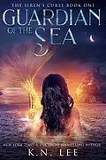E-Book (epub) Guardian of the Sea (Dragon Born Saga) von K. N. Lee