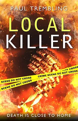 E-Book (epub) Local Killer ('Local' series, #4) von Paul Trembling